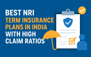 Best Term Insurance Plan in India: A Complete Guide to Affordable Protection